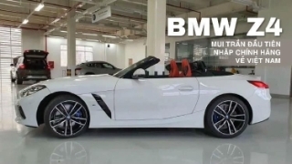 BMW Z4 2020 mui trần đầu tiên nhập chính hãng về Việt Nam: THACO ra giá hơn 3,3 tỷ đồng. 