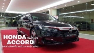 Honda xả kho, Accord giảm giá nhiều nhất 320 triệu đồng