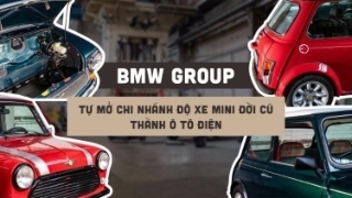 Không để hãng độ “kiếm cơm”, BMW Group tự mở chi nhánh độ xe MINI đời cũ thành ô tô điện