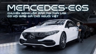 Mercedes-Benz EQS chuyển sang lắp ráp tại Thái Lan - Cơ hội giảm giá cho người Việt