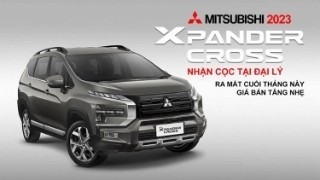 Mitsubishi Xpander Cross 2023 nhận cọc tại đại lý: Ra mắt cuối tháng này, giá bán tăng nhẹ