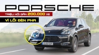 Porsche triệu hồi gần 200.000 xe vì lỗi đèn pha