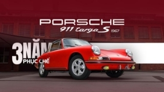 Tại sao phải mất tận 3 năm để Porsche phục chế lại chiếc 911 Targa S 1967 này?