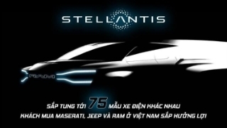 Tập đoàn Stellantis sắp tung tới 75 mẫu xe điện khác nhau, khách mua Maserati, Jeep và RAM ở Việt Nam sắp hưởng lợi