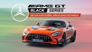 Toàn bộ số xe Mercedes-AMG GT Black Series đều đã xuất xưởng, sẵn xe giao cho khách