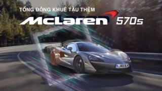 Tống Đông Khuê tậu thêm McLaren 570S