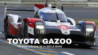 Toyota Gazoo vô địch giải đua xe 24 giờ Le Mans hạng mục LMP1 năm thứ 3 liên tiếp