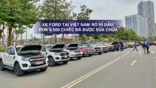 Xe Ford tại Việt Nam rò rỉ dầu: Hơn 6.000 chiếc đã được sửa chữa