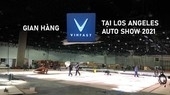 Ảnh nóng gian hàng VinFast tại Los Angeles Auto Show 2021: Thi công từ tuần trước, poster quảng cáo đặt ở vị trí đắt đỏ