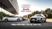 Audi Việt Nam triệu hồi hơn 100 xe thay ốc