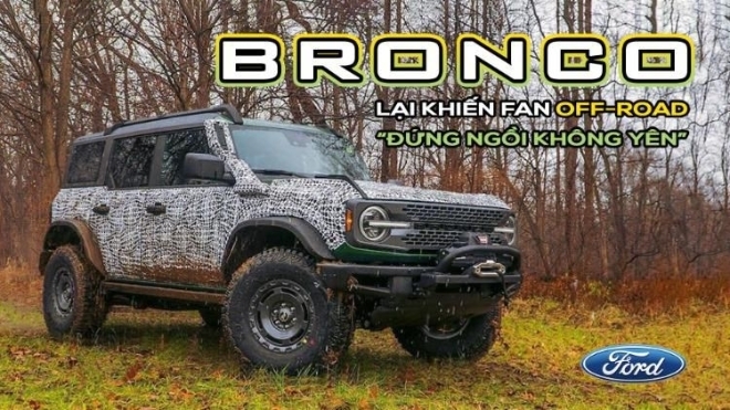 Bản thường chưa về Việt Nam, Ford Bronco lại khiến fan off-road “đứng ngồi không yên” với hình ảnh bản địa hình Everglades