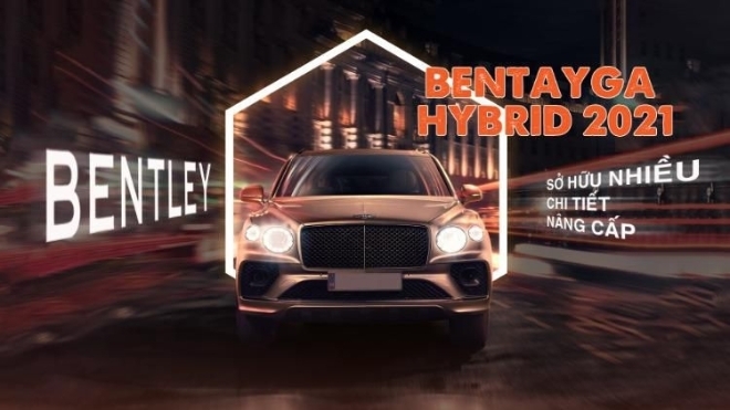 Bentley Bentayga Hybrid 2021 ra mắt, sở hữu nhiều chi tiết nâng cấp