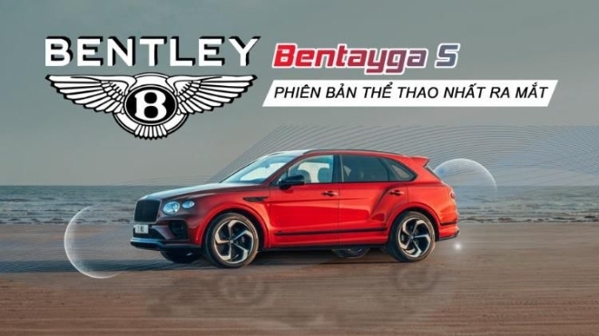 Bentley Bentayga S: Phiên bản thể thao nhất của Bentayga ra mắt