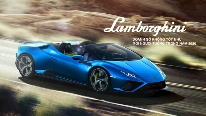 Doanh số Lamborghini không tốt như mọi người tưởng trong năm 2020