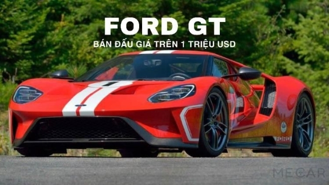 Ford GT phiên bản kỉ niệm chiến thắng Le Mans bán đấu giá trên 1 triệu usd