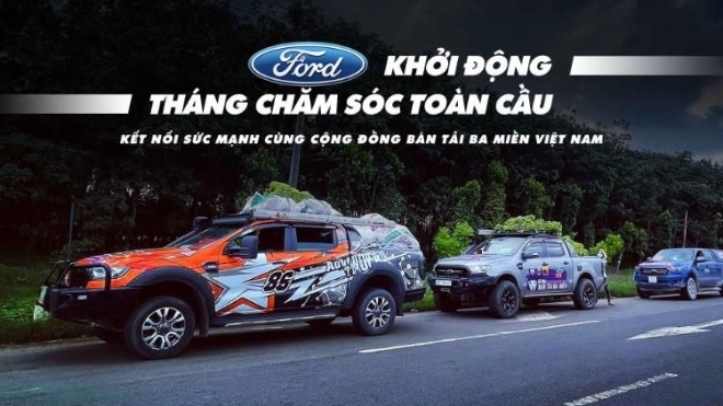 Ford khởi động Tháng Chăm sóc toàn cầu, kết nối sức mạnh cùng cộng đồng bán tải ba miền Việt Nam