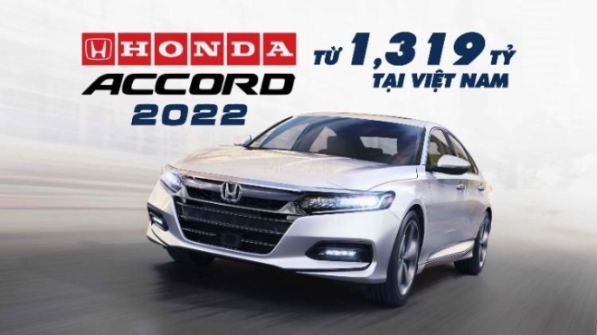 Honda Accord 2022 giá từ 1,319 tỷ đồng tại Việt Nam: Thêm 5 tính năng mới, chạy đua công nghệ với Toyota Camry