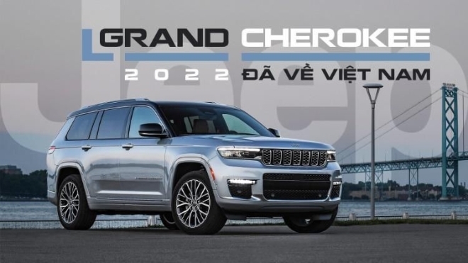 Jeep Grand Cherokee L 2022 đã về Việt Nam: 2 phiên bản, giá từ 6,18 tỷ, ra mắt tại VMS 2022