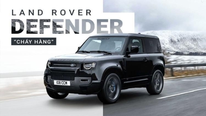 Land Rover Defender “cháy hàng”, cung không đủ cầu