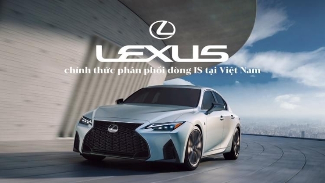 Lexus chính thức phân phối dòng IS tại Việt Nam, giá dự kiến gần 2 tỷ đồng
