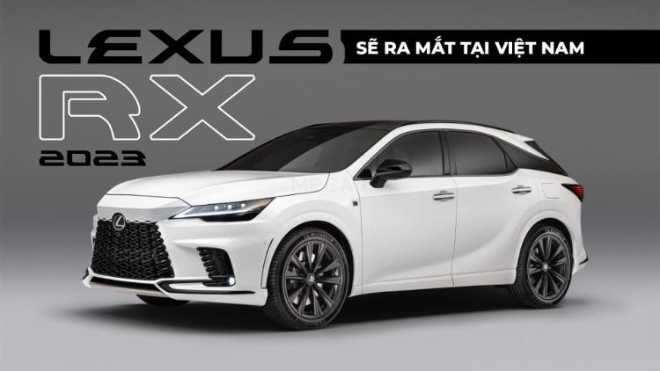 Lexus RX 2023 sẽ ra mắt tại Việt Nam ngay trong tháng 1/2023