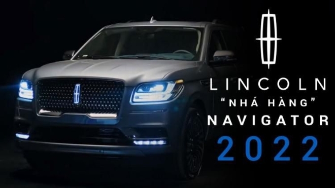 Lincoln “nhá hàng” Navigator 2022 trước thềm ra mắt chính thức