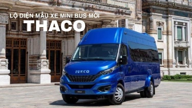Lộ diện mẫu xe mini bus mới sắp được THACO phân phối, cạnh tranh  với Ford Transit và Hyundai Solati 