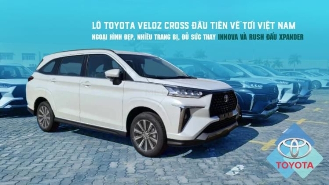 Lô Toyota Veloz Cross đầu tiên về tới Việt Nam: Ngoại hình đẹp, nhiều trang bị, đủ sức thay Innova và Rush đấu Xpander
