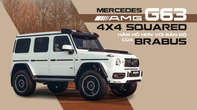 Mercedes-AMG G 63 4x4 Squared hầm hố hơn với bản độ của Brabus