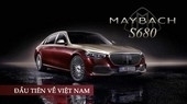 Mercedes-Maybach S 680 đầu tiên về Việt Nam: Giá khoảng 17-20 tỷ đồng, cung điện di động cho đại gia chơi Tết