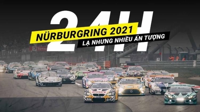 Những hình ảnh của Giải đua Nürburgring 24h 2021: Lạ nhưng nhiều ấn tượng