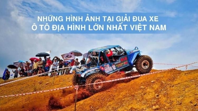 Những hình ảnh tại giải đua xe ô tô địa hình lớn nhất Việt Nam