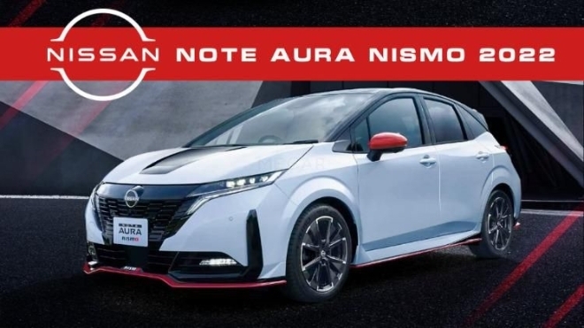 Nissan Note Aura Nismo 2022 ra mắt, ngoại hình đầy táo bạo