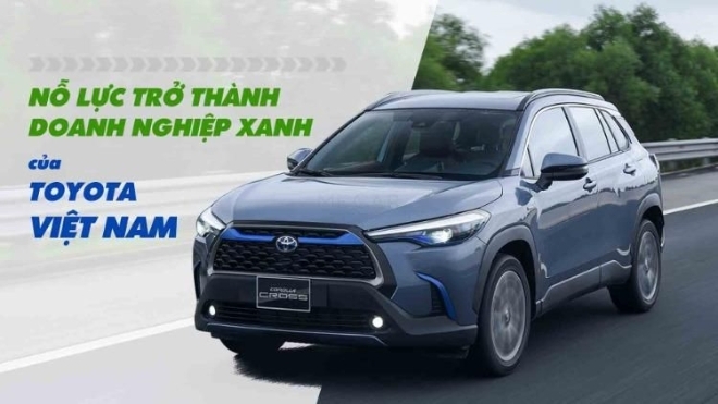 Nỗ lực trở thành doanh nghiệp xanh của Toyota Việt Nam