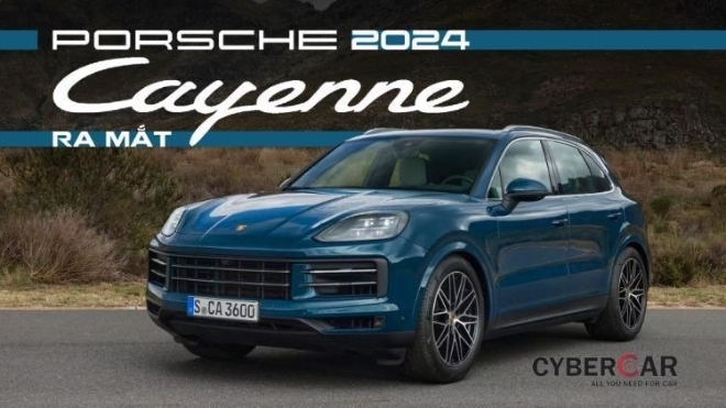 Porsche Cayenne 2024 ra mắt: Nội thất hiện đại hơn, động cơ được nâng cấp sức mạnh