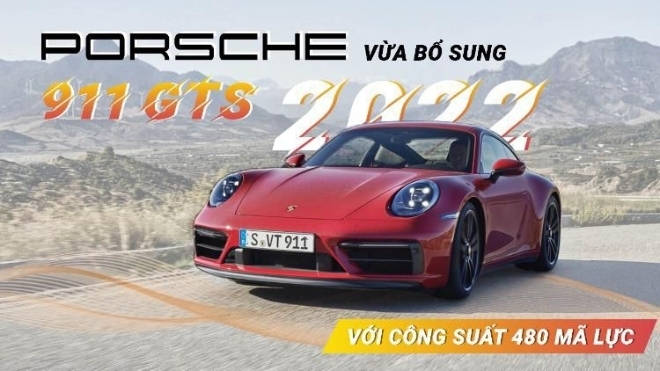 Porsche vừa bổ sung 911 GTS 2022 với công suất 480 mã lực