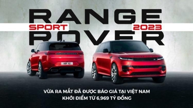 Range Rover Sport 2023 vừa ra mắt đã được báo giá tại Việt Nam, khởi điểm từ 6,969 tỷ đồng