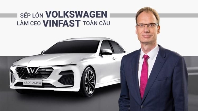 Sếp lớn Volkswagen và Opel làm Tổng giám đốc VinFast toàn cầu
