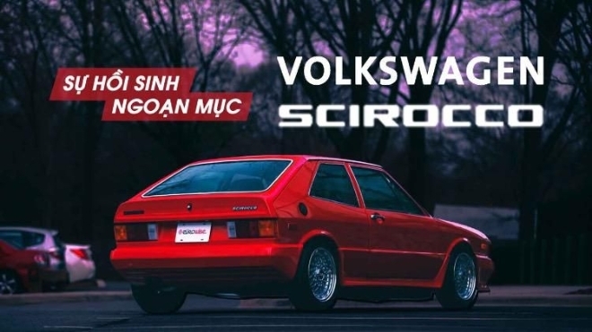 Sự hồi sinh ngoạn mục của chiếc Volkswagen Scirocco Mk1