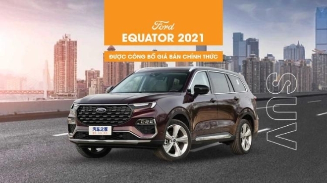 SUV cỡ trung Ford Equator 2021 được công bố giá bán chính thức, rẻ hơn Everest tại Việt Nam