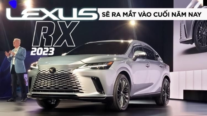 SUV hạng sang Lexus RX 2023 sẽ ra mắt Việt Nam vào cuối năm nay, giá khởi điểm hơn 4 tỷ đồng
