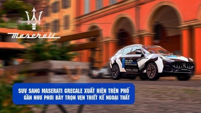 SUV sang Maserati Grecale xuất hiện trên phố, gần như phơi bày trọn vẹn thiết kế ngoại thất