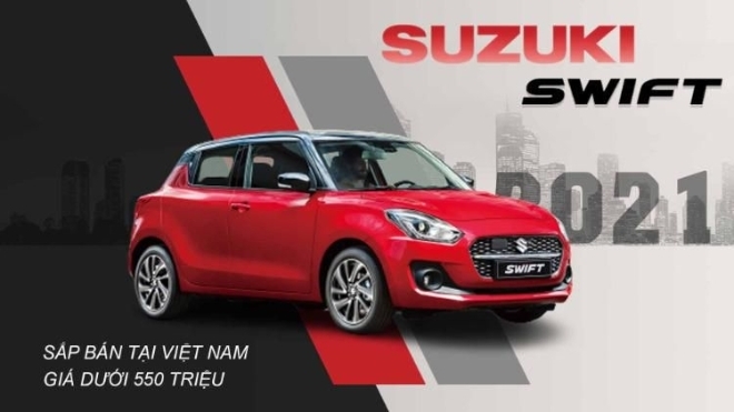Suzuki Swift 2021 sắp bán tại Việt Nam: Thêm nhiều công nghệ hiện đại