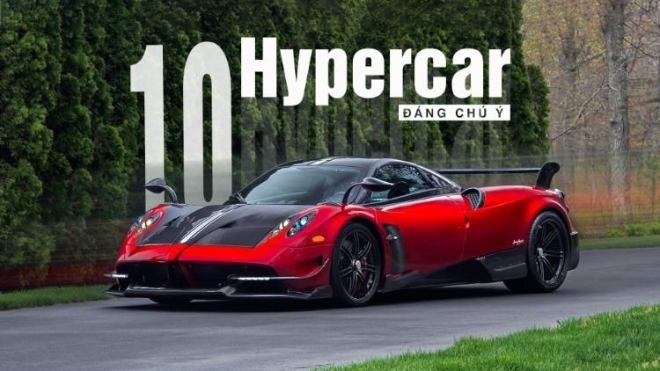 Top 10 mẫu hypercar mới đáng chú ý nhất năm 2020