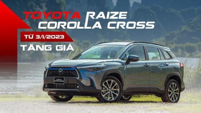 Toyota tăng giá Raize, Corolla Cross từ 3/1/2023