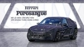 Urus cần dè chừng, siêu SUV Ferrari Purosangue đã lộ diện với khung thân hoàn chỉnh lần đầu tiên