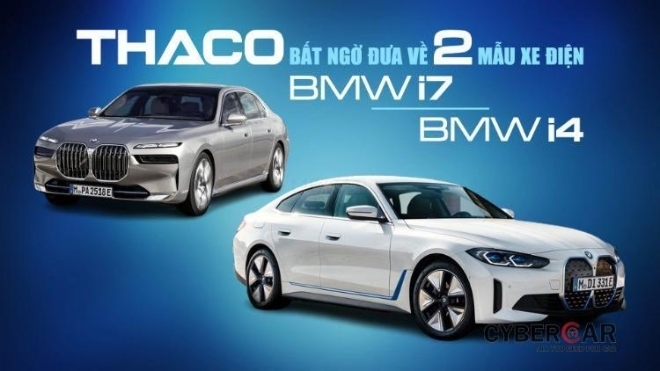 Xe Xanh: THACO bất ngờ đưa về hai mẫu xe điện BMW i7 và BMW i4