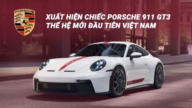 Xuất hiện chiếc Porsche 911 GT3 thế hệ mới đầu tiên Việt Nam, về trước cả xe của Nguyễn Quốc Cường